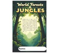 Unlock Curiosity ! World Forest and Jungle Word Search: Explore the Wild - Fun Word Search Puzzles About Forests, Jungles & Nature