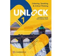 Unlock Level 1 Listening, Speaking and Critical Thinking Student's Book with Digital Pack