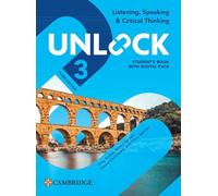 Unlock Level 3 Listening, Speaking and Critical Thinking Student's Book with Digital Pack