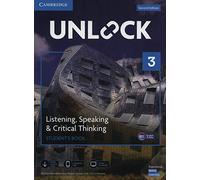 Unlock Level 3 Listening, Speaking & Critical Thinking Student’s Book, Mob App and Online Workbook w/ Downloadable Audio and Video: Includes Moble App