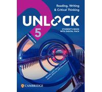 Unlock Level 5 Reading, Writing and Critical Thinking Student's Book with Di… 3e