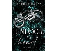 Unlock My Heart: NOLA Mobsters: (A Second Chance Mafia Romance)