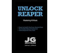 Unlock Reaper: Mastering AI Music (The Unlock Series)