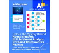 Unlock The Mystery Behind Artificial Neural Network: Let's Build an AI Model from scratch - Sentiment Analysis Using Deep Learning, NLP, PyTorch and Practical Python Coding