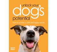 Unlock Your Dogs Potential