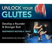 Unlock Your Glutes - Bodyweight Routine A - Build