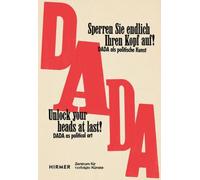 Unlock your heads at last! : The political art of Dada between the wars