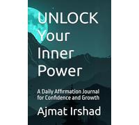 UNLOCK Your Inner Power: A Daily Affirmation Journal for Confidence and Growth