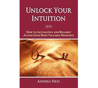 Unlock Your Intuition