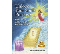Unlock Your Soul's Purpose: A Guide to Answering Your Divine Calling
