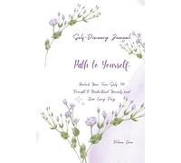 Unlock Your True Self: 100 Prompts to Understand Yourself and Grow Every Day: A Guided Journal to Explore Your Mind, Find Your Purpose, and Transform ... Your True Self Prompts for Journaling)