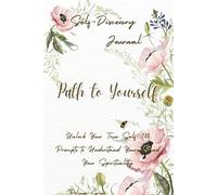 Unlock Your True Self: 100 Prompts to Understand Yourself and Your Creativity: A Guided Journal to Explore Your Relationships with Yourself and Your ... Your True Self Prompts for Journaling)