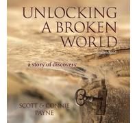 Unlocking a Broken World: A Story of Discovery
