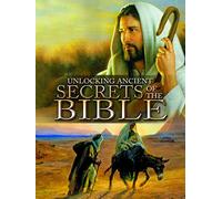 Unlocking Ancient Secrets of the Bible