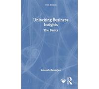 Unlocking Business Insights: The Basics