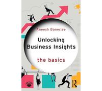Unlocking Business Insights – The Basics – Routledge