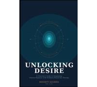 Unlocking Desire: A Clinician's Guide to Integrating Clinical Hypnosis with Evidence-Based Sex Therapy