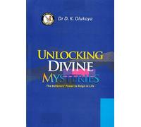 Unlocking Divine Mysteries: The Believer's Power to Reign in Life