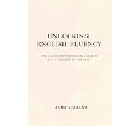 Unlocking English Fluency: Step-by-Step Secrets to Upgrade Your Vocabulary and Speak English Without Fear