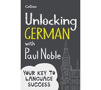 Paul Noble – Unlocking German with Paul Noble – Your key to language success
