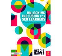 Unlocking Inclusion for SEN Learners: A Practical Toolkit for Primary Schools