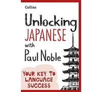 Unlocking Japanese with Paul Noble