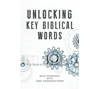Unlocking Key Biblical Words