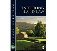 Unlocking Land Law (Unlocking the Law)