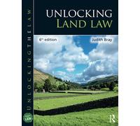 Unlocking Land Law (Unlocking the Law)