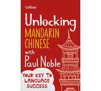 Unlocking Mandarin Chinese with Paul Noble