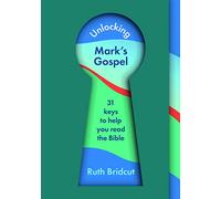Unlocking Mark's Gospel