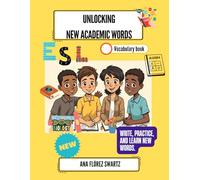 Unlocking New Academic Words: Vocabulary Book