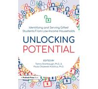 Unlocking Potential : Identifying and Serving Gifted Students From Low-Income Households
