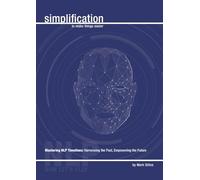 Unlocking Potential through NLP Timelines: Harnessing the Past, Empowering the Future (NLP Simplification)