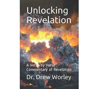 Unlocking Revelation: A Verse by Verse Commentary