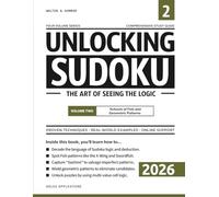 Unlocking Sudoku - The Art of Seeing the Logic: Schools of Fish and Geometric Patterns - Volume Two