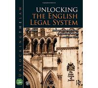 Unlocking the English Legal System (Unlocking the Law)