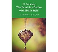 Unlocking the Feminine Genius with Edith Stein