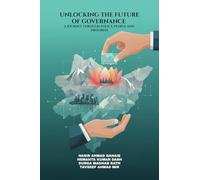 UNLOCKING THE FUTURE OF GOVERNANCE: A JOURNEY THROUGH POLICY, PEOPLE AND PROGRESS