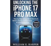 UNLOCKING THE iPHONE 17 PRO MAX: Step-by-Step Setup, iOS 26 Shortcuts, Battery Saving, Camera Tricks & Essential Settings