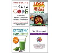 Unlocking the Keto Code [Hardcover], The Keto Diet for Beginners, Ketogenic Green Smoothies, No Alzheimer's Smarter Brain Keto Solution 4 Books Collection Set