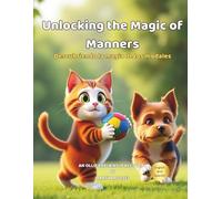 Unlocking the Magic of Manners: 4 (Ollie Explains It All (Social Skills Series))