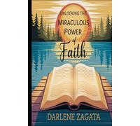 Unlocking the Miraculous Power of Faith