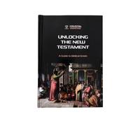 Unlocking the New Testament: Biblical Gr uide