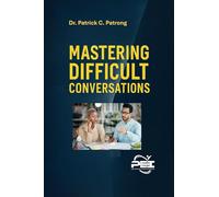 UNLOCKING THE POWER OF CONNECTION: MASTERING DIFFICULT CONVERSATIONS WITH CHALLENGING PERSONALITIES