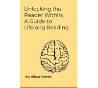 Unlocking the Reader Within: A Guide to Lifelong Reader