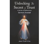 Unlocking the Secret of Trust: A Series of Reflections