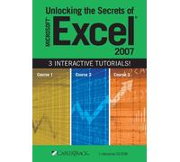 Unlocking the Secrets of Microsoft Excel 2007