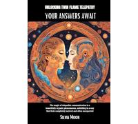 Unlocking Twin Flame Telepathy: Your Answers Await (Twin Flame Spirituality Answers)