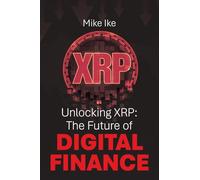 Unlocking XRP: The Future of Digital Finance